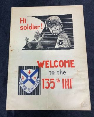 Vintage Us Army " Welcome To The 135th Infantry Division " Booklet