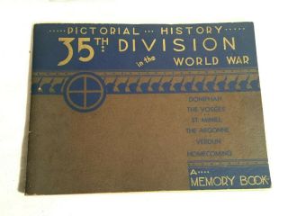 Rare Pictorial History Us 35th Division Wwi Book 1933 Doniphan St.  Mihiel Verdun