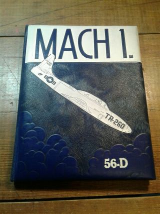 Mach 1 Webb Air Force Base Pilot Training Class 56d Yearbook P - 80 Cover Good