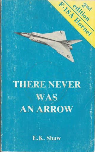 (scarce) There Never Was An Arrow By E.  K.  Shaw (controversial,  Avro Arrow)