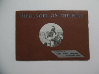1908 Theo.  Noel On The Nile Vitae - Ore Patent Medicine Book Egypt Palestine Italy