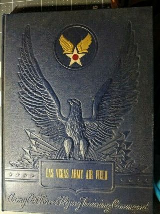 1943 Las Vegas Army Air Field Yearbook History