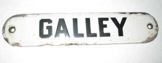 Vintage Navy Or Battleship Galley Enamel Metal Door Ship Sign Plaque