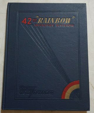 History Ww2 42nd Rainbow Infantry Division Hard Cover Book Ad29