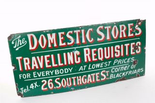 Vintage C1920 " The Domestic Stores  Travelling Requisites " Enamel Sign