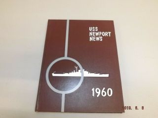 Vintage 1960 U.  S.  Navy Uss Newport News Cruise Book Yearbook