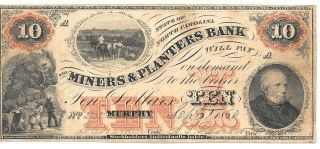 Civil War C S A Currency Miners & Planters $10.  00 Bank Note North Carolina 1860