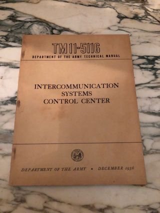 1956 Intercommunication Systems Control Center Us Army Tm 11 - 5116 Cold War Era