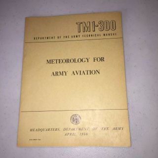 Meteorology For Army Aviation,  Tm 1 - 300,  April 1958