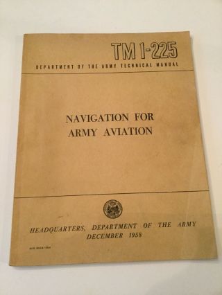 Vintage Navigation For Army Aviation Tm 1 - 225 December 1958