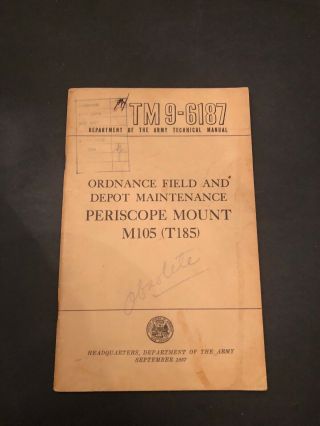 1957 Tm 9 - 6187 Periscope Mount For M105 (t185) Ordnance Field Depot Maintenance