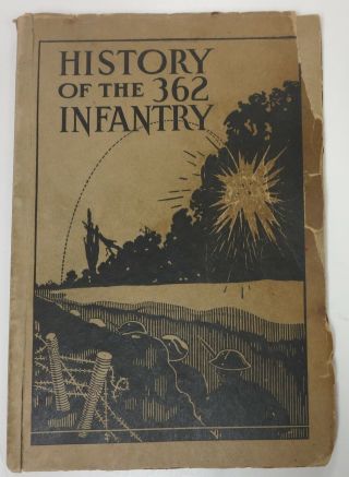 Ww1 362nd Infantry Regiment 91st Division Unit History Book 1920 Vintage