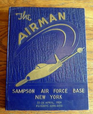 Vintage Sampson Air Force Base York Year Book Log April 1954 - The Airman