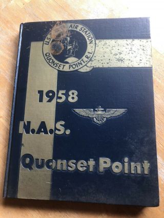 Us Navy Quonset Point Yearbook From 1958 Naval Air Station