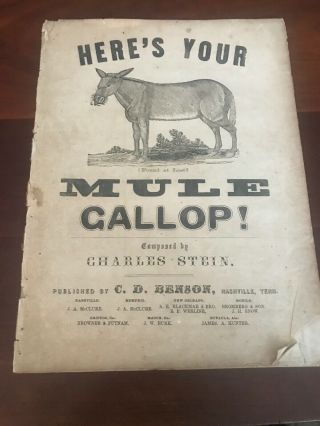 Here’s Your Mule Gallop Sheet Music Extremely Rare 1861 C D Benson Nashville