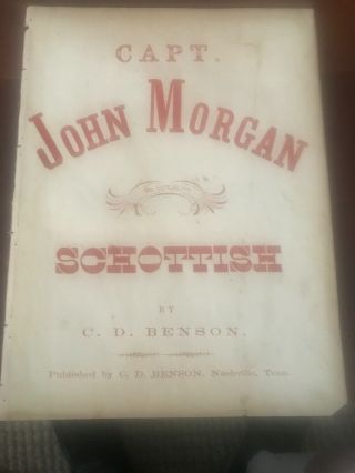 1862 Confederate Captain John Morgan Sheet Music C D Benson Nashville