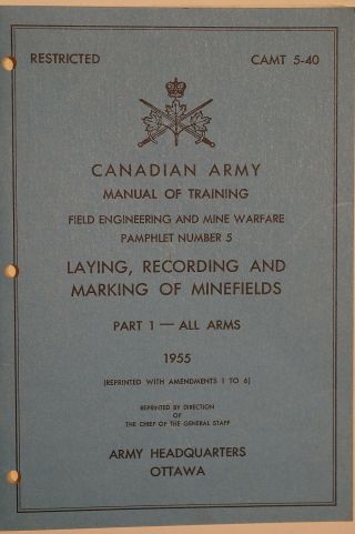 Canadian Army Training Laying Recording Marking Minefields 1955 Reference Book