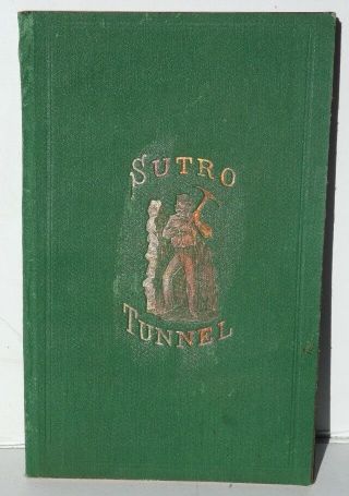 1872 Closing Argument For Adolph Sutro Tunnel Before The Committee On Mines