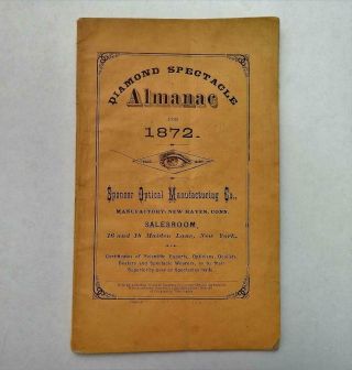 Antique Diamond Spectacle Almanac For 1872 Spencer Optical Mfg Co N.  Y.  & Conn.