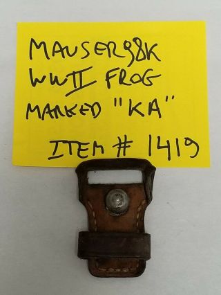 Mauser 98k Wwii Leather Frog For Sling Marked " Ka ".  Item 1419.