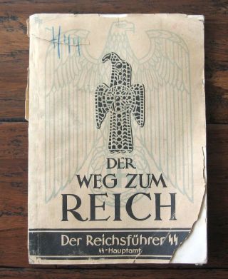 Wwii German Booklet Der Weg Zum Reich Der Reichsfuhrer Ss,  Ss Hauptamt