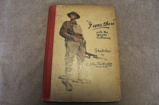 Scarce Ww1 1919 D.  " I Was There,  With The Yanks In France " Sketch Book