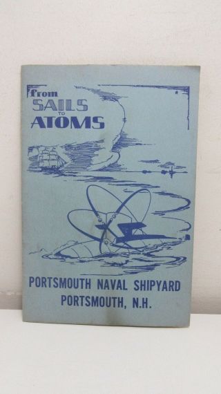 From Sails To Atoms,  Portsmouth Naval Shipyard 1961