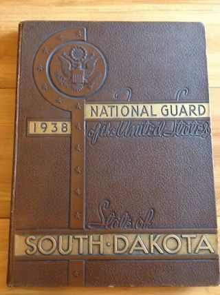 1938 South Dakota National Guard Of The United States Military Yearbook,  Photos