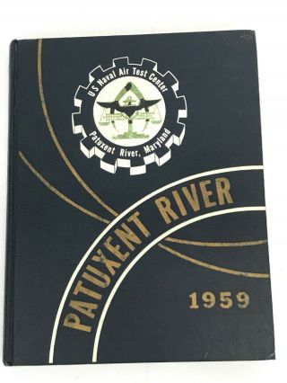 1959 Us Naval Air Test Center Patuxent River Maryland Yearbook