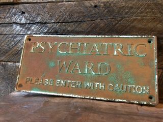 Cast Iron Psychiatric Ward Cast Iron Plaque Sign Vintage Antique Mental Hospital