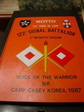 U.  S.  Army 122d Signal Battalion,  2nd Infantry Div.  Camp Casey,  Korea 1987 Book