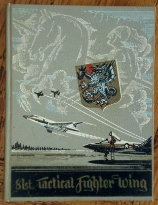 Rare 81st Tactical Fighter Wing Yearbook 1959 Raf Bentwaters Woodbridge Afb Usaf
