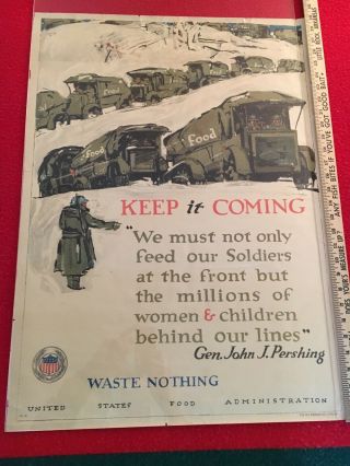 Wwi Poster,  “keep It Coming,  Waste Nothing” (illian) 1918 Pershing Food