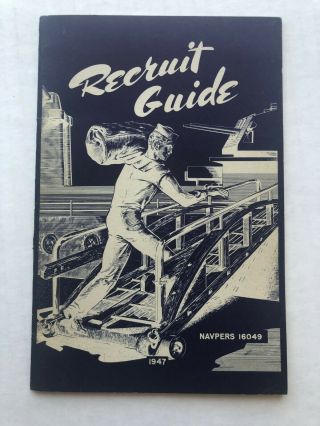 1947 U.  S.  Navy Sailor Recruit Guide