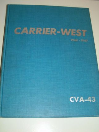 Uss Coral Sea Cva - 43 Cruise Book 1966 - 1967 Carrier - West Cruise