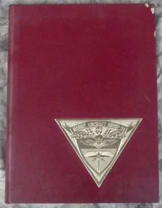 Usmc Marine Aircraft Group Mag - 24 - 1972 Yearbook History Kanehoe Bay,  Hi Vietnam