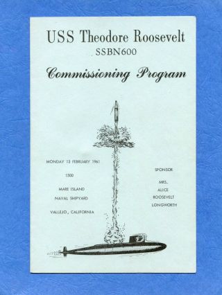 Submarine USS Theodore Roosevelt SSBN 600 Commissioning Navy Ceremony Program 2