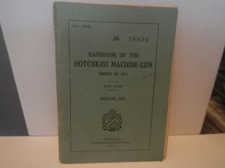 Handbook Of The Hotchkiss Machine Gun Model Of 1914 1918