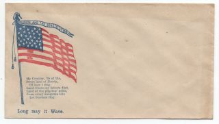 1860s Civil War Patriotic Cover With American Flag " Long May It Wave "