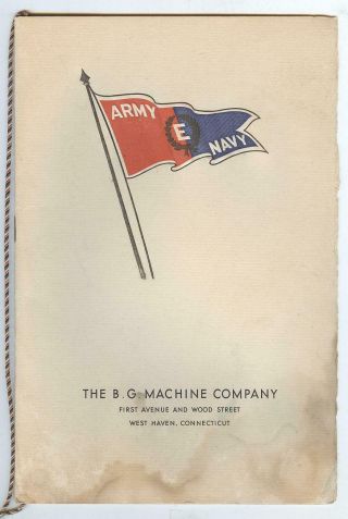 Army Navy E Award Program B.  G.  Machine West Haven Connecticut 1944