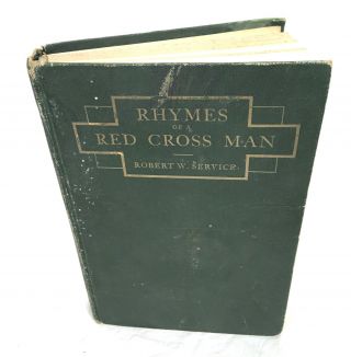 1916 Rhymes Of A Red Cross Man By Robert W.  Service Ww1 Singed Remembrance D2