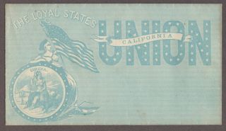 Civil War Patriotic Cover “the Loyal States: California” By Reagles & Co. ,  Ny