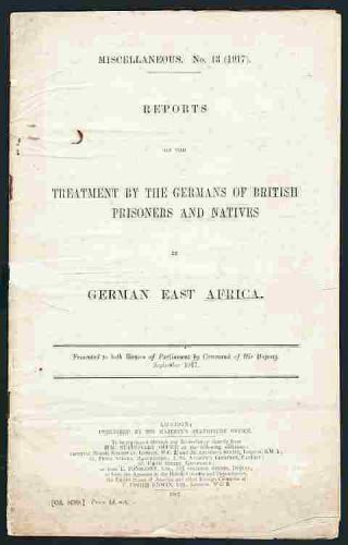German Pow Camps In East Africa - Official Report On Mistreatment Of Prisoners
