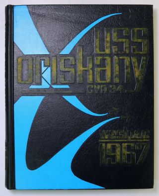 Uss Oriskany (cva - 34) 1967 Westpac Deployment Log Cruise Book Cruisebook