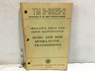 Tm 9 - 8025 - 2 301mg And 303m Hydra - Matic Transmissions.  1957