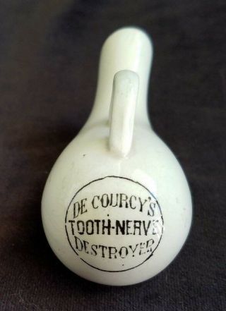 Old Adv Transferware Dental Pot Applicator De Courcy ' s Tooth Nerve Destroyer 5