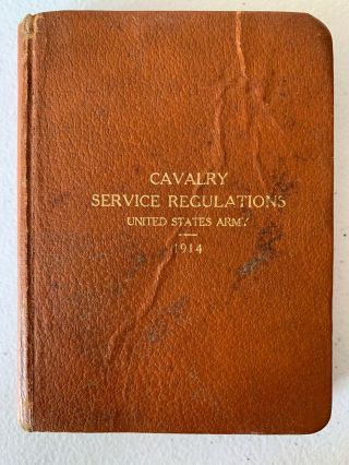 Ww1 1914 Cavalry Service Regulations Us Army,  Published 1914