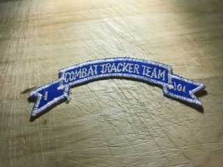 Cold War/vietnam? Us Army Scroll Patch - Combat Tracker Team 1/101 Beauty