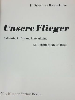 WW2 Vintage GERMAN LUFTWAFFE AIR FORCE PHOTO BOOK Unsere Flieger 3