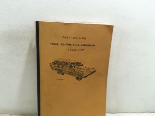 Ord 9 Snl G - 501.  Truck,  Amphibian,  2 - 1/2 Ton,  6x6,  Gmc,  Dukw353.  Reprint.  1945.